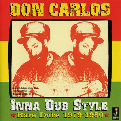 Don Carlos - Inna Dub Style Rare Dubs 1979-1980