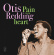 Otis Redding - Pain In My Heart Special Edition Ye Otis Redding - Pain In My Heart Special Edition Ye