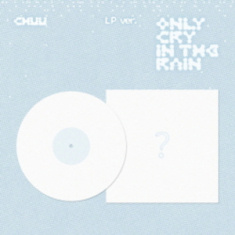 Chuu - Only Cry In The Rain (Lp Ver.)