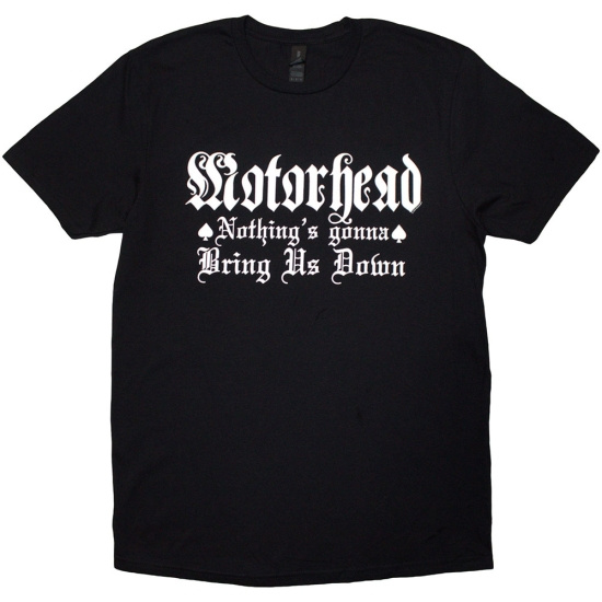 Motorhead - Nothing's Gonna Bring Us Down Uni Bl T-Shirt