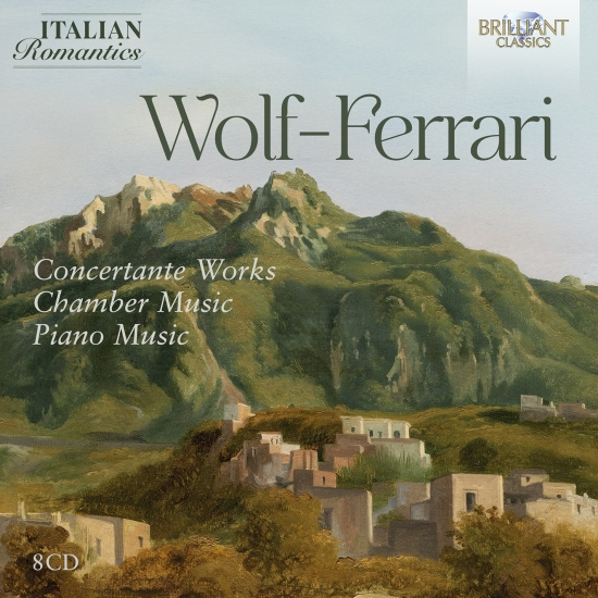 Ermanno Wolf-Ferrari - Concertante Works, Chamber Music, P