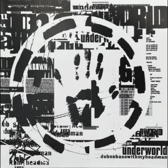 Underworld - Dubnobasswithmyheadman
