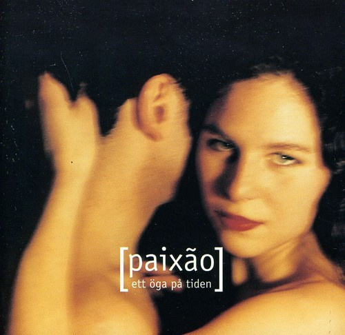 Paixão - Ett Öga På Tiden