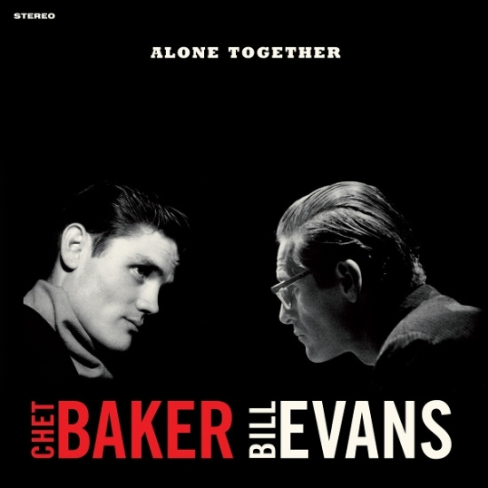 Chet Baker & Bill Evans - Alone Together