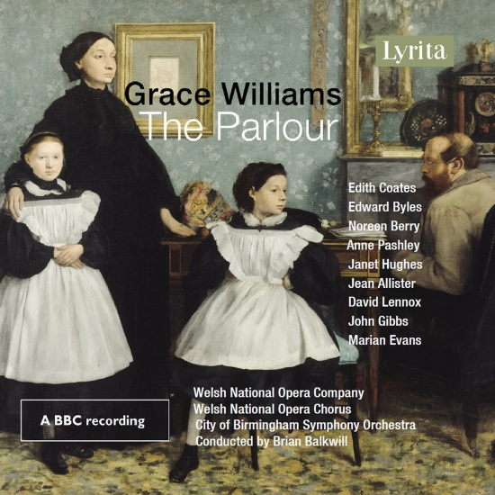 Grace Williams - The Parlour - Opera In One Act