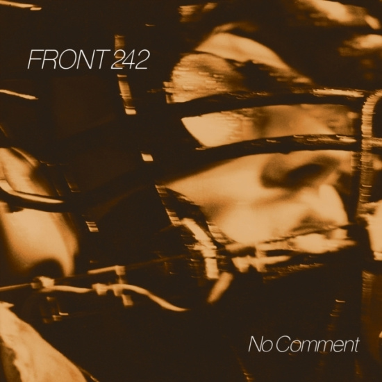 Front 242 - No Comment (40Th Anniversary Black Vinyl)