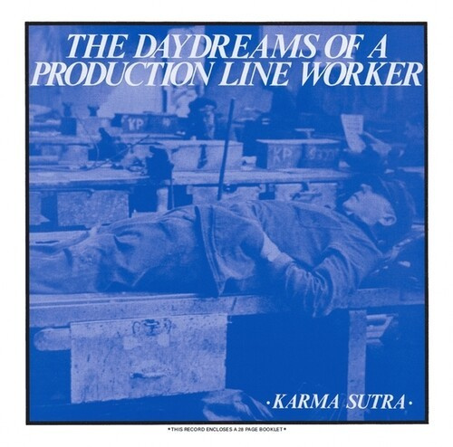 Karma Sutra - The Daydreams Of A Production Line