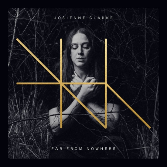 Josienne Clarke - Far From Nowhere