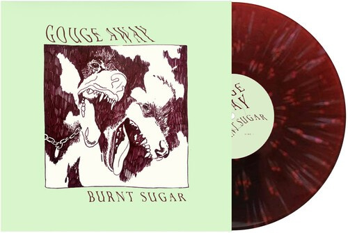 Gouge Away - Burnt Sugar