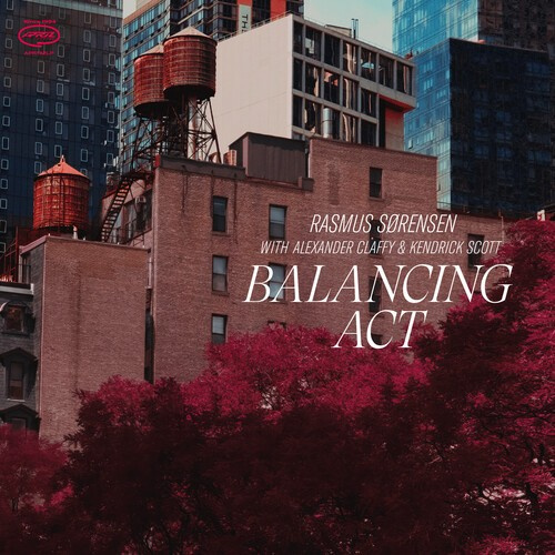 Rasmus Sørensen With Alexander Claf - Balancing Act