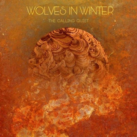Wolves In Winter - The Calling Quiet