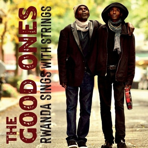 The Good Ones - Rwanda Sings With Strings