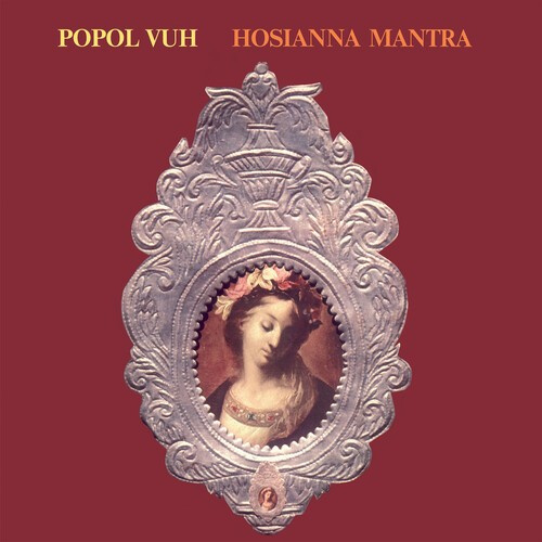 Popol Vuh - Hosianna Mantra