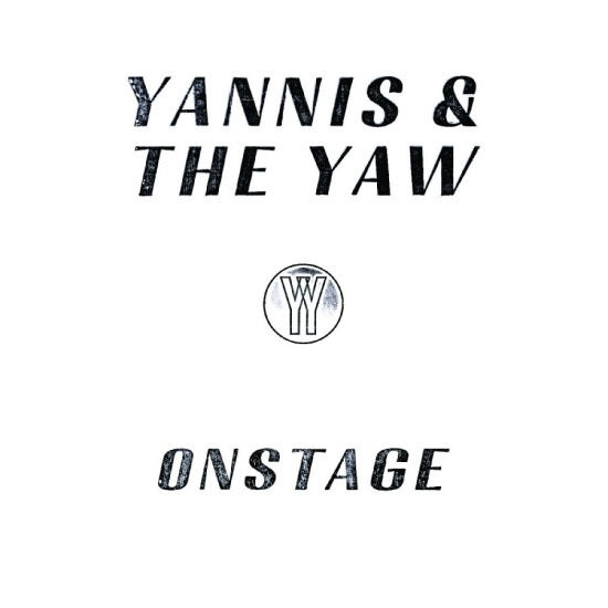 Yannis & The Yaw - Onstage