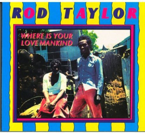 Rod Taylor - Where Is Your Love Mankind