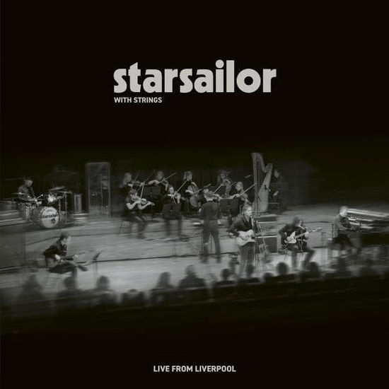 Starsailor - Starsailor With Strings - Live