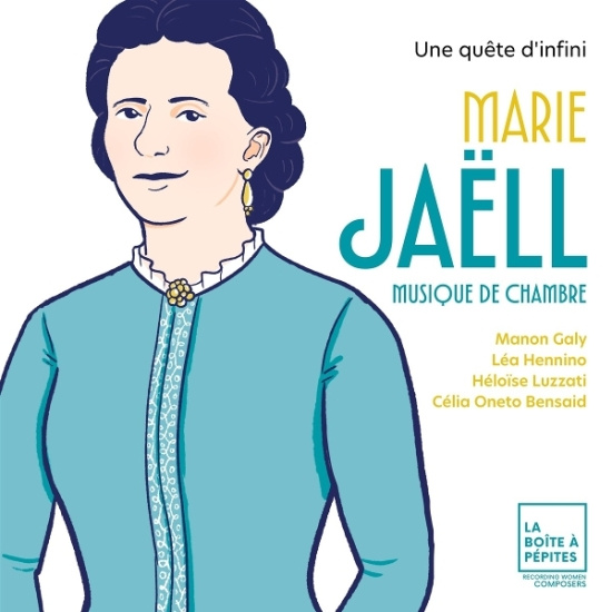 Manon Galy & Lea Hennino & Heloise Luzz & Celia Oneto Bensaid - Marie Jaell: Une Quete D'infini - Musique De Chambre