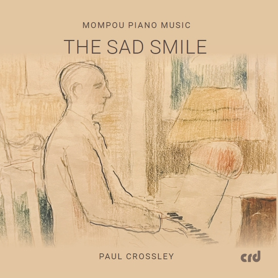 Frederic Mompou - The Sad Smile - Piano Music