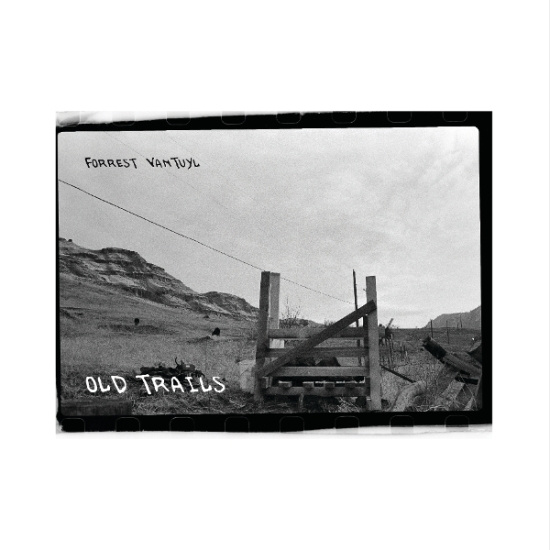 Forrest Vantuyl - Old Trails