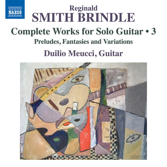 Reginald Smith Brindle - Complete Works For Solo Guitar, Vol