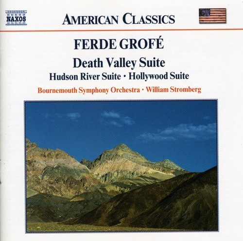 Grofe Ferde - Death Valley Suite