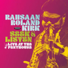 Rahsaan Roland Kirk - Seek & Listen: Live At The Penthouse (2Lp)  Rsd Bf