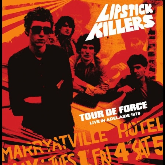 Lipstick Killers - Tour De Force Live In Adelaide 1979