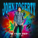 John Fogerty - 50 Year Trip Live At Red Rocks John Fogerty - 50 Year Trip Live At Red Rocks