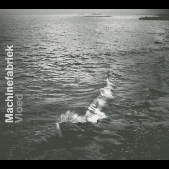 Machinefabriek - Vloed