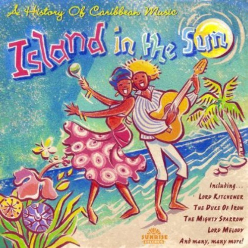 Various Artists - Island In The Sun - A History Of Ca