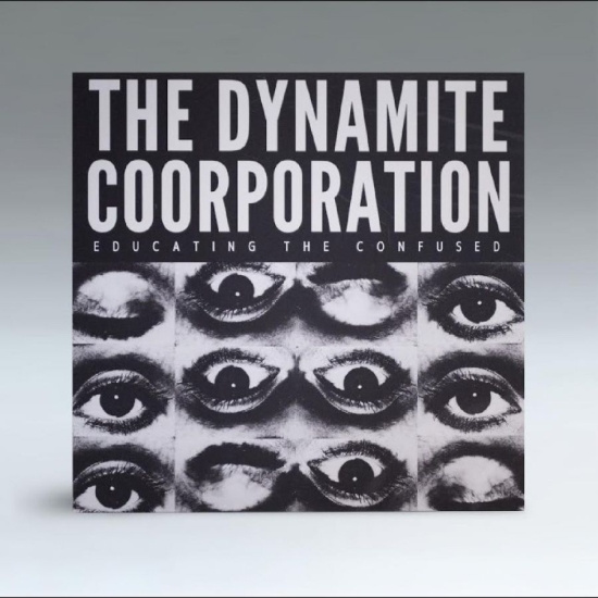 The Dynamite Coorporation - Educating The Confused
