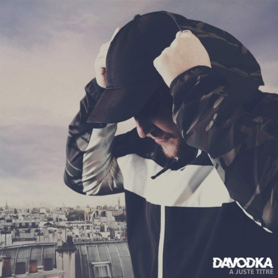 Davodka - A Juste Titre