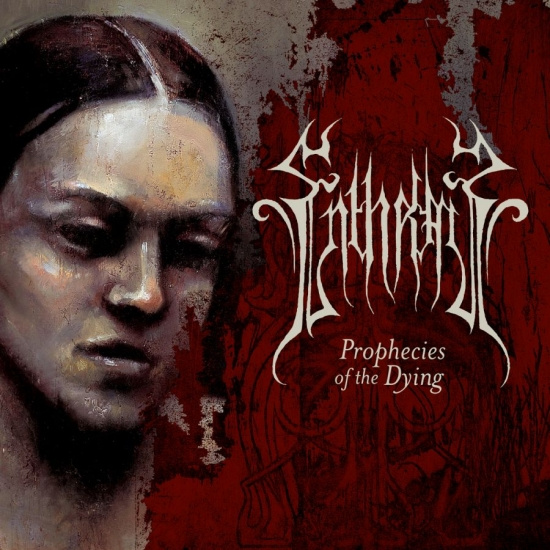 Enthral - Prophecies Of The Dying
