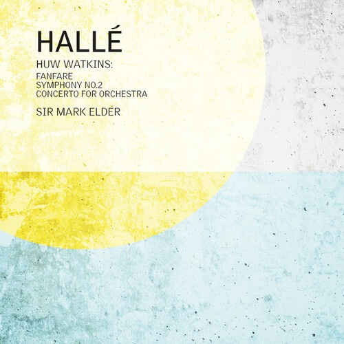 Huw Watkins - Fanfare For The Halle, Symphony No.