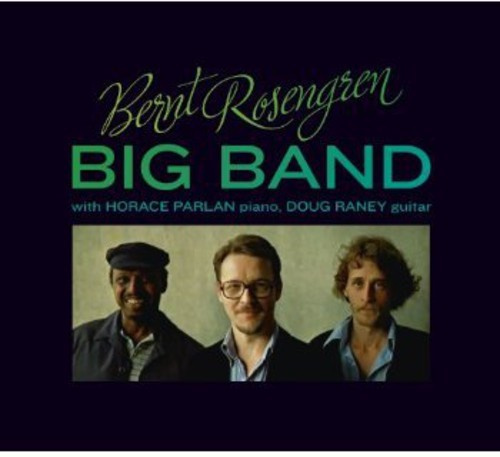 Bernt Rosengren Big Band - With Horace Parlan And Doug Raney