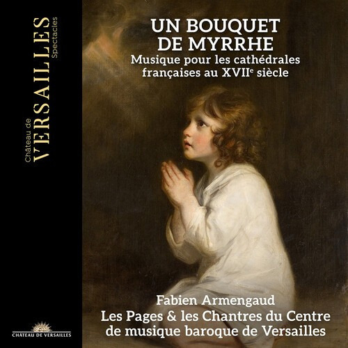 Les Pages & Les Chantres Du Centre - Un Bouquet De Myrrhe