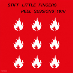 Stiff Little Fingers - The John Peel Sessions 1978