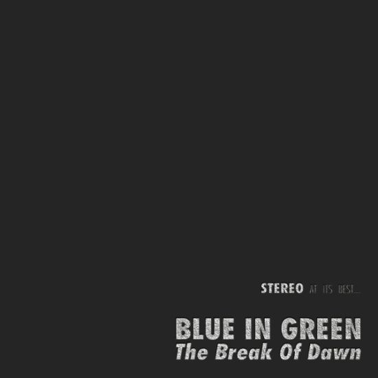 Blue In Green - The Break Of Dawn • 45 Rpm One Step
