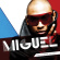 Miguel - All I Want Is You Miguel - All I Want Is You
