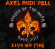 Axel Rudi Pell - Live On Fire Axel Rudi Pell - Live On Fire