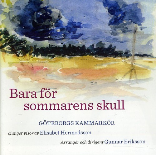 Eriksson Gunnar / Hermodsson Elisab - Bara För Sommarens Skull