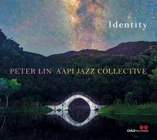 Peter Lin & Aapi Jazz Collective - Identity