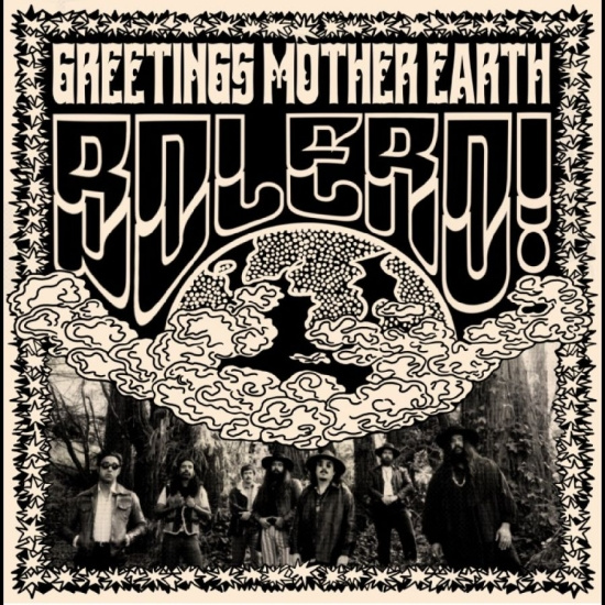 Bolero! - Greetings Mother Earth