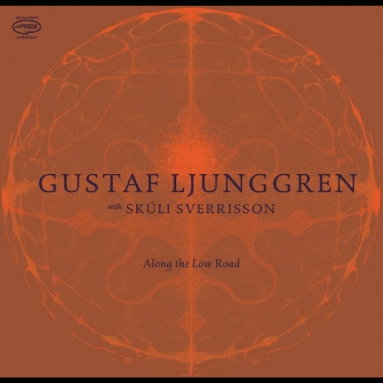 Gustaf Ljunggren With Skúli Sverris - Along The Low Road
