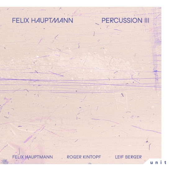 Felix Hauptmann - Percussion Iii