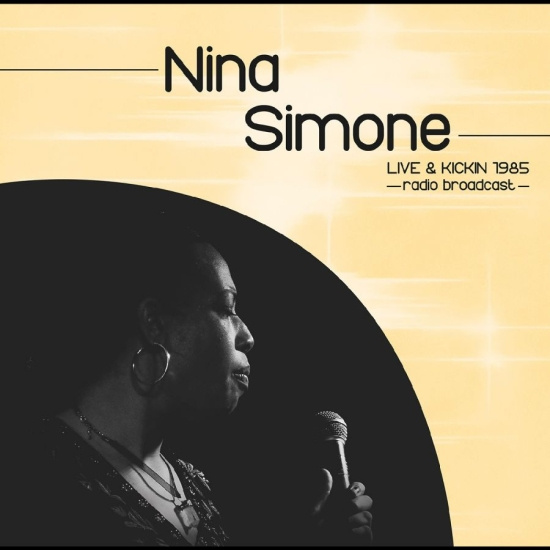 Nina Simone - Live & Kickin 1985 - Radio Broadcas