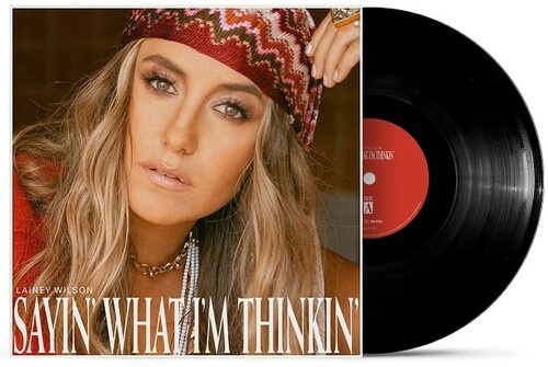 Lainey Wilson - Saying' What I'm Thinkin'