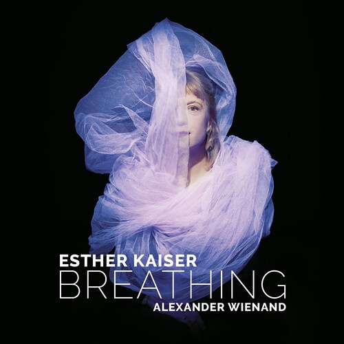 Esther Kaiser & Alexander Wienand - Breathing