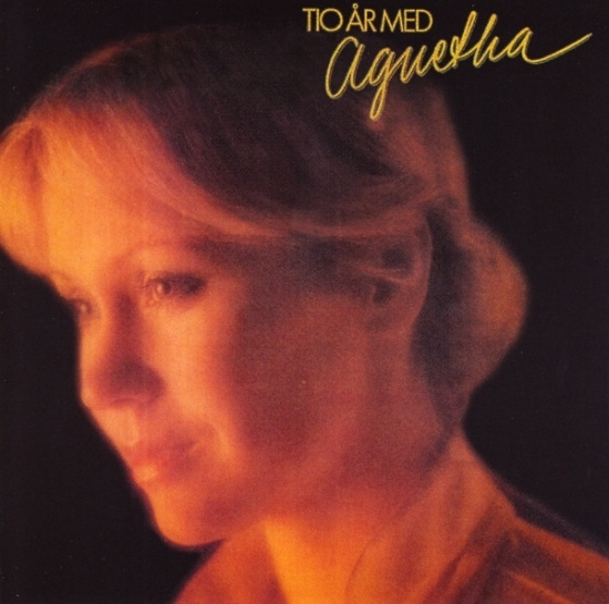 Agnetha Fältskog - Tio Ar Med Agnetha
