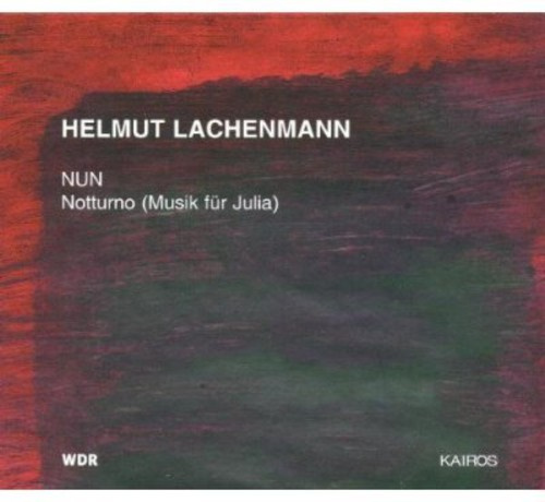 Lachenmann Helmut - Lachenmann: Nun